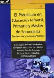 Portada de EL PRACTICUM EN EDUCACION INFANTIL, PRIMARIA Y MASTER DE SECUNDARIA: TENDENCIAS Y BUENAS PRACTICAS