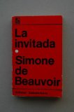 Portada de BEAUVOIR, SIMONE DE - LA INVITADA SIN NOMBRE / SIMON DE BEAUVOIR ; [TRADUCCIÓN DE SILVINA BULLRICH]