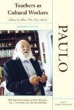 Portada de TEACHERS AS CULTURAL WORKERS: LETTERS TO THOSE WHO DARE TEACH WITH NEEW COMMENTARY BY PETER MCLAREN, JOE L. KINCHELOE BY FREIRE, PAULO (2006) PAPERBACK