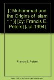 Portada de [( MUHAMMAD AND THE ORIGINS OF ISLAM * * )] [BY: FRANCIS E. PETERS] [JUL-1994]