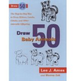 Portada de [( DRAW 50 BABY ANIMALS: THE STEP-BY-STEP WAY TO DRAW KITTENS, LAMBS, CHICKS, AND OTHER ADORABLE OFFSPRING )] [BY: LEE J AMES] [JUN-2003]