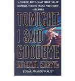 Portada de [(TONIGHT I SAID GOODBYE)] [AUTHOR: MICHAEL KORYTA] PUBLISHED ON (NOVEMBER, 2005)