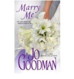 Portada de [(MARRY ME)] [BY: JO GOODMAN]