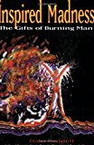 Portada de INSPIRED MADNESS: THE GIFTS OF BURNING MAN BY DALE PENDELL (28-FEB-2007) PAPERBACK