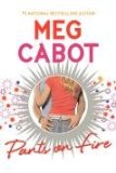 Portada de (PANTS ON FIRE) BY CABOT, MEG (AUTHOR) PAPERBACK ON (06 , 2008)