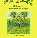 Portada de EL DIA DE LOS HOODLE EN EL BOSQUE (SPUNKIE HOODLE SERIE)