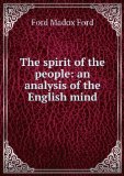 Portada de THE SPIRIT OF THE PEOPLE: AN ANALYSIS OF THE ENGLISH MIND