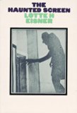 Portada de THE HAUNTED SCREEN: EXPRESSIONISM IN THE GERMAN CINEMA AND THE INFLUENCE OF MAX REINHARDT BY LOTTE EISNER (1974-01-07)