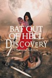 Portada de BAT OUT OF HELL DISCOVERY BY GREEN, DARVELL (2014) PAPERBACK