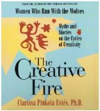 Portada de THE CREATIVE FIRE BY ESTES, CLARISSA PINKOLA (2005) AUDIO CD