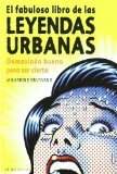 Portada de EL FABULOSO LIBRO DE LAS LEYENDAS URBANAS: DEMASIADO BUENO PARA SER CIERTO (MINUS) DE BRUNVAND, JAN HAROLD (2011) TAPA BLANDA