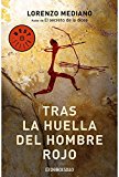 Portada de TRAS LA HUELLA DEL HOMBRE ROJO / BEHIND THE FOOTPRINTS OF THE RED MAN BY LORENZO MEDIANO (2011-01-30)