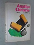 Portada de AGATHA CHRISTIE CRIME COLLECTION. THE MYSTERIOUS AFFAIR AT STYLES. TEN LITTLE NIGGERS. DUMB WITNESS.