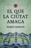 Portada de EL QUE LA CIUTAT AMAGA