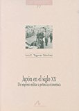 Portada de JAPON EN EL SIGLO XX: DE IMPERIO MILITAR A POTENCIA ECONOMICA