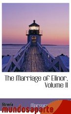 Portada de THE MARRIAGE OF ELINOR, VOLUME II