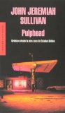 Portada de PULPHEAD: CRÓNICAS DESDE LA OTRA CARA DE ESTADOS UNIDOS (LITERATURA RANDOM HOUSE)