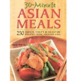 Portada de 30-MINUTE ASIAN MEALS: 250 QUICK, TASTY AND HEALTHY RECIPES FROM ALL AROUND ASIA (PAPERBACK) - COMMON