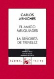 Portada de EL AMIGO MELQUIADES; LA SEÑORITA DE TREVELEZ