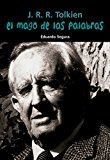 Portada de EL MAGO DE LAS PALABRAS (J. R. R. TOLKIEN) (BIOGRAFIA JOVEN)