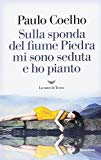 Portada de SULLA SPONDA DEL FIUME PIEDRA MI SONO SEDUTA E HO PIANTO (I LIBRI DI PAULO COELHO)