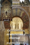 Portada de CRISTIANSIMO, ECUMENISMO Y LIBERTAD