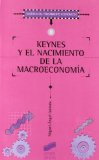 Portada de KEYNES Y EL NACIMIENTO DE LA MACROECONOMIA