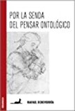 Portada de POR LA SENDA DEL PENSAR ONTOLOGICO/ BY THE FOOTPATH OF ONTOLOGICAL THINKING