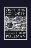 Portada de ONCE UPON A TIME IN THE NORTH [WITH PERIL OF THE POLE BOARD GAME] (DAVID FICKLING BOOKS)