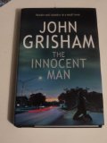 Portada de THE INNOCENT MAN: MURDER AND INJUSTICE IN A SMALL TOWN