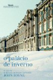 Portada de O PALÁCIO DE INVERNO (EM PORTUGUESE DO BRASIL)