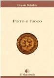 Portada de FERRO E FUOCO. RACCONTI E NOVELLE (TASCABILI. NARRATIVA)