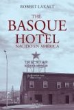 Portada de THE BASQUE HOTEL / NACIDO EN AMÉRICA