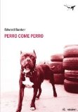 Portada de PERRO COME PERRO