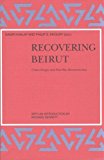 Portada de RECOVERING BEIRUT: URBAN DESIGN AND POST-WAR RECONSTRUCTION (SOCIAL, ECONOMIC AND POLITICAL STUDIES OF THE MIDDLE EAST)