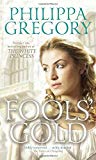 Portada de FOOLS' GOLD (ORDER OF DARKNESS 3) BY PHILIPPA GREGORY (2014-01-30)