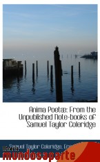 Portada de ANIMA POETÆ: FROM THE UNPUBLISHED NOTE-BOOKS OF SAMUEL TAYLOR COLERIDGE