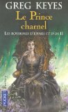 Portada de LES ROYAUMES D'ÉPINES ET D'OS, TOME 2 : LE PRINCE CHARNEL (POCKET FANTASY)