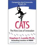 Portada de [(CATS: THE NINE LIVES OF INNOVATION )] [AUTHOR: STEPHEN C. LUNDIN] [MAR-2009]