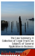 Portada de THE LAW SUMMARY: A COLLECTION OF LEGAL TRACTS ON SUBJECTS OF GENERAL APPLICATION IN BUSINESS