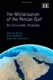 Portada de THE MILITARIZATION OF THE PERSIAN GULF: AN ECONOMIC ANALYSIS