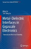 Portada de METAL-DIELECTRIC INTERFACES IN GIGASCALE ELECTRONICS