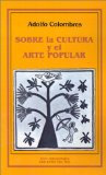 Portada de SOBRE LA CULTURA Y EL ARTE POPULAR