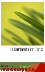 Portada de A GARLAND FOR GIRLS