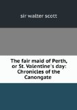 Portada de THE FAIR MAID OF PERTH; OR, ST. VALENTINE'S DAY