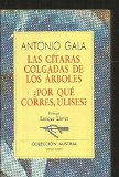 Portada de LAS CITARAS COLGADAS DE LOS ARBOLES; POR QUE CORRES ULISES?