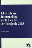 Portada de ARBITRAJE INTERNAC.EN LA L. ARBITRAJE DE 2003