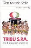 Portada de TRIBÙ S.P.A. FOTO DI GRUPPO CON CAVALIERE BIS (SERIE BIANCA)