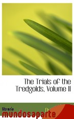 Portada de THE TRIALS OF THE TREDGOLDS, VOLUME II