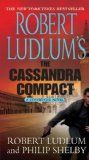 Portada de ROBERT LUDLUM'S THE CASSANDRA COMPACT (COVERT-ONE)